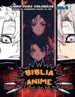Image for Biblia Anime Desde El Inicio Hasta El Final Vol 4 : Libro Para Colorear