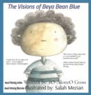 Image for The Visions of Beya Bean Blue