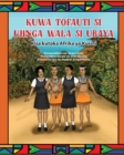 Image for Kuwa Tofauti Si Ujinga Wala Si Ubaya : Kisa kutoka Afrika ya Kusini