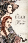 Image for The Bear &amp; the Rose