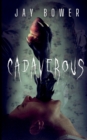 Image for Cadaverous