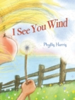 Image for I See You Wind