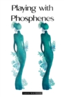 Image for Playing with Phosphenes