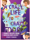 Image for A Crazy Life to Crazy Food