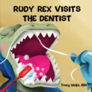 Image for Rudy Rex Visits the Dentist