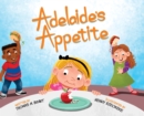 Image for Adelaide&#39;s Appetite