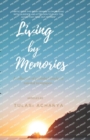 Image for Living by Memories
