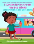 Image for I Scream For Ice Cream And Bee Stings!