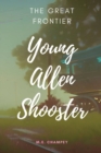 Image for Allen Shooster : The Great Frontier