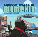 Image for Lincoln Walks in Memphis