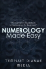 Image for Numerology Made Easy : The Complete GuideBook to Numerology for Beginners
