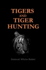 Image for Tigers and Tiger-Hunting
