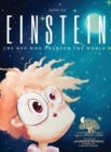 Image for Einstein : The Boy Who Changed the World: Albert Einstein Book for Kids - A Captivating Addition to Inspiring Books About Albert Einstein - Featuring Playful Rhymes and Colorful Illustrations, This Sc