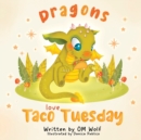 Image for Dragons Love Taco Tuesday