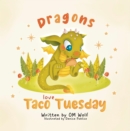 Image for Dragons Love Taco Tuesday