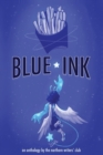 Image for Blue Ink : An anthology by the Northern Writers&#39; Club