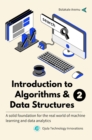 Image for Introduction to Algorithms &amp; Data Structures 2: A solid foundation for the real world of machine learning and data analytics