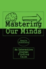 Image for Mastering Our Mind&#39;s