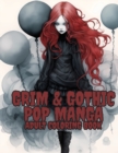 Image for Grim and Gothic Pop Manga : Enter the Darkly Fascinating World of Grim and Gothic Pop Manga: Discover unique, spine-chilling illustrations blending elements of gothic horror and Japanese anime in this