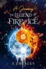 Image for Journey: The Legend of FIRE &amp; ICE