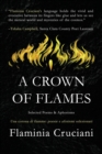 Image for A Crown of Flames : Selected Poems &amp; Aphorisms