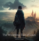 Image for The Wizarding Tale Of Liam