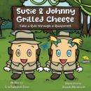 Image for Susie &amp; Johnny Grilled Cheese Take a Ride Through a Rainforest