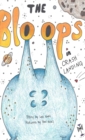 Image for Lee Kuhl&#39;s &quot;The Bloops&quot;