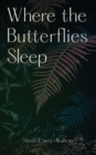 Image for Where the Butterflies Sleep