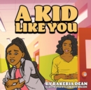 Image for A Kid Like You