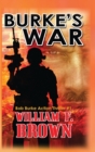 Image for Burke&#39;s War : Bob Burke Suspense Thriller #1