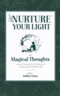 Image for Nurture Your Light With Magical Thoughts