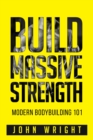 Image for Bodybuilding: Build Massive Strength... Modern BodyBuilding 101