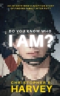 Image for Do You Know Who I Am?