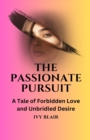 Image for The Passionate Pursuit