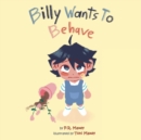 Image for Billy Wants to Behave