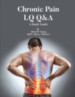 Image for Chronic Pain I.Q Q&amp;A : A Study Guide