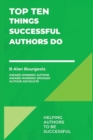 Image for Top Ten Things Successful Authors Do