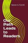 Image for Our Path Leads to Readers; A Compilation: A Compilation