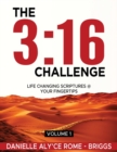 Image for The 3 : 16 Challenge: Life Changing Scriptures @ Your Fingertips