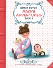 Image for Maya&#39;s Adventures Book 1