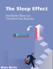 Image for Sleep Effects: How Better Sleep Can Transform Your Business