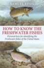 Image for How to Know the Freshwater Fishes
