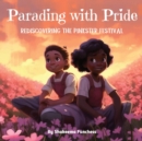 Image for Parading With Pride : Rediscovering the Pinkster Festival