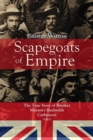 Image for Scapegoats  of the Empire: The True Story of Breaker Morant&#39;s Bushveldt Carbineers (1907)