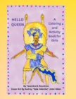 Image for Hello Queen A Coloring and Activity Book for Girls