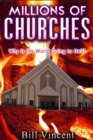 Image for Millions of Churches: Why Is the World Going to Hell?