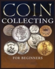 Image for The Ultimate Guide to Coin Collecting