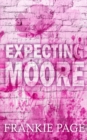 Image for Expecting Moore : A best friend&#39;s brother surprise pregnancy romance