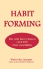 Image for Habit Forming: The Little Poetry Book to Help You Form Good Habits